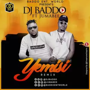 Dj Baddo - Yemisi (Remix) ft. Jumabee